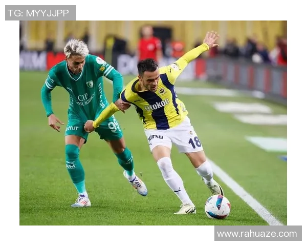 锡瓦斯体育与费内巴切对决前瞻分析及比赛结果预测